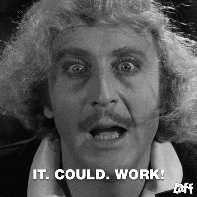 It can be done, Gene Wilder in Young Frankenstein